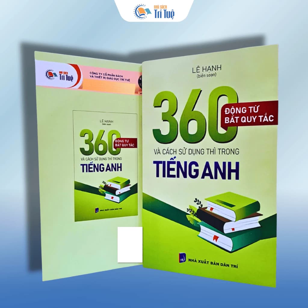 360 động từ bất quy tắc và cách sử dụng thì trong tiếng Anh