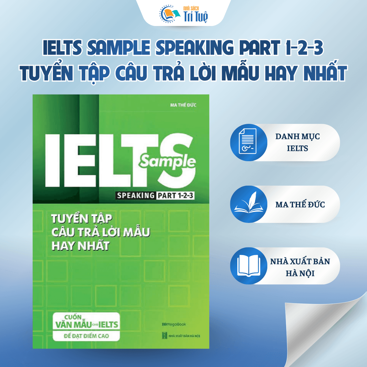 SÁCH: IELTS SAMPLE SPEAKING PART 1-2-3 (Tuyển Tập Câu Trả Lời Mẫu Hay Nhất)