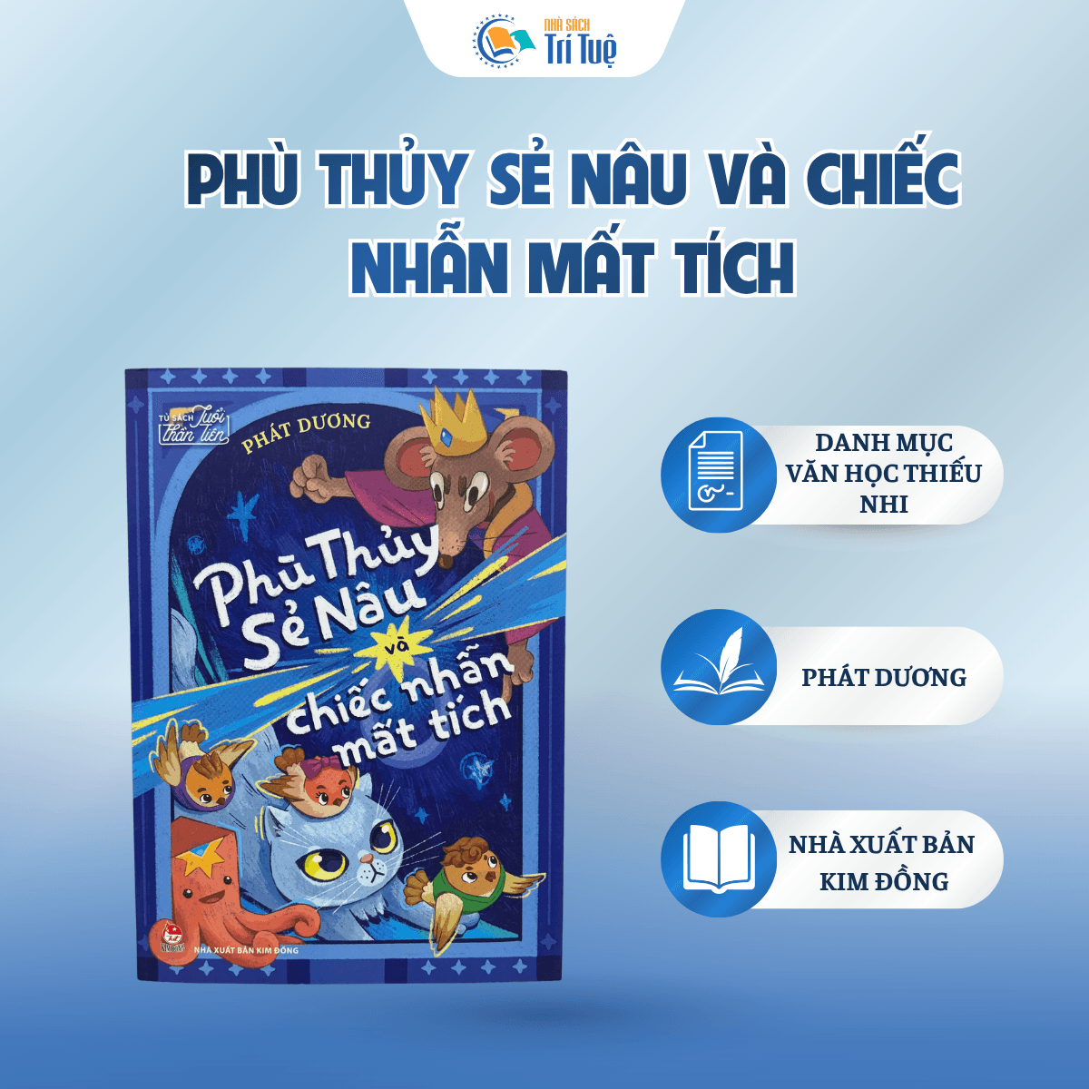 Phù Thủy Sẻ Nâu Và Chiếc Nhẫn Mất Tích - Tủ Sách Tuổi Thần Tiên