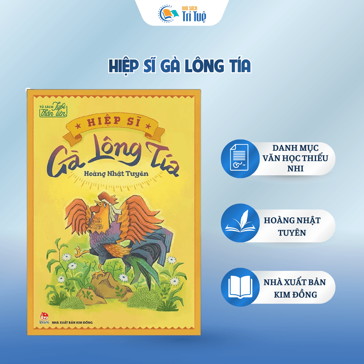Hiệp Sĩ Gà Lông Tía - Tủ Sách Tuổi Thần Tiên