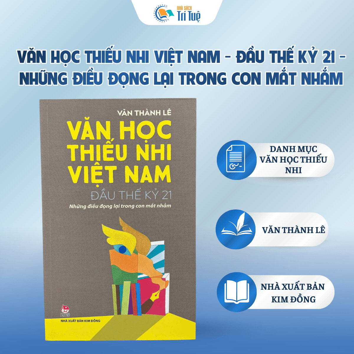 Văn Học Thiếu Nhi Việt Nam - Đầu Thế Kỷ 21 - Những Điều Đọng Lại Trong Con Mắt Nhắm