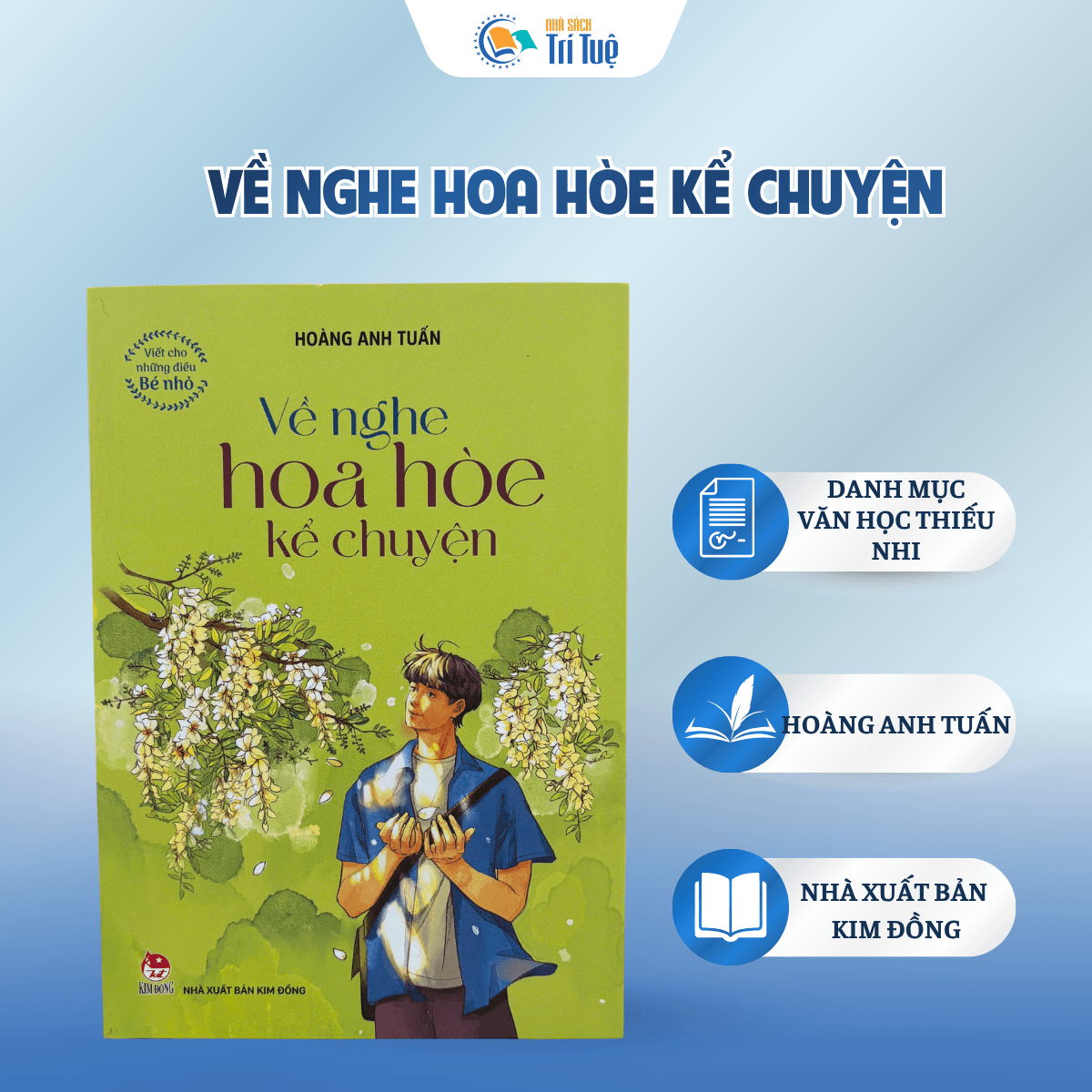 Về Nghe Hoa Hòe Kể Chuyện - Viết Cho Những Điều Bé Nhỏ