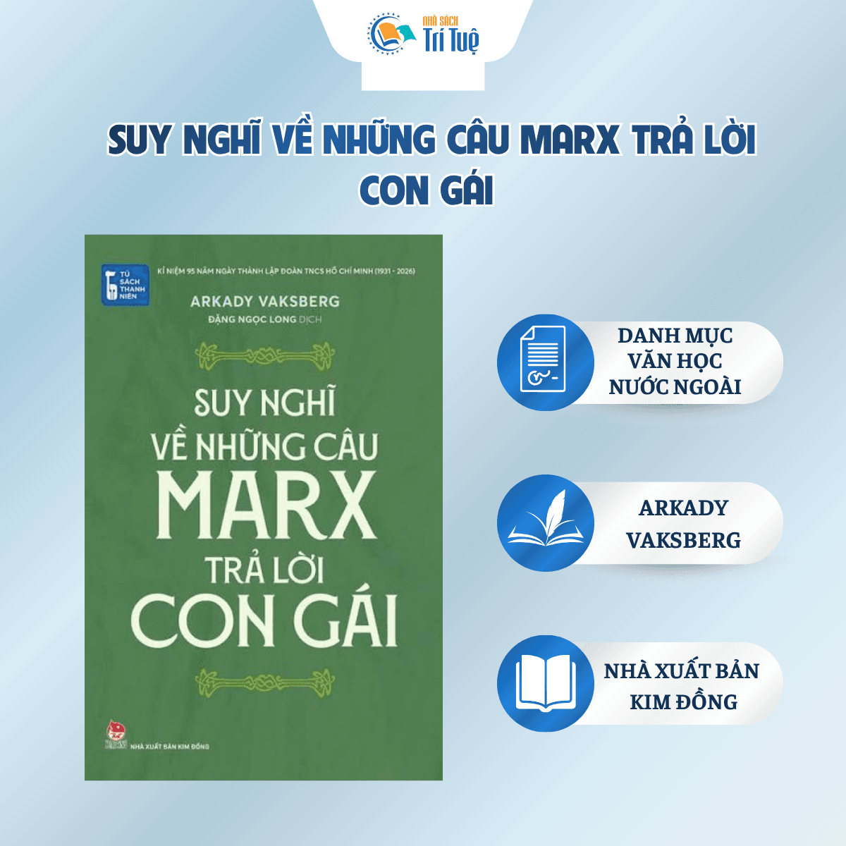 Suy Nghĩ Về Những Câu Marx Trả Lời Con Gái - Tủ Sách Thanh Niên