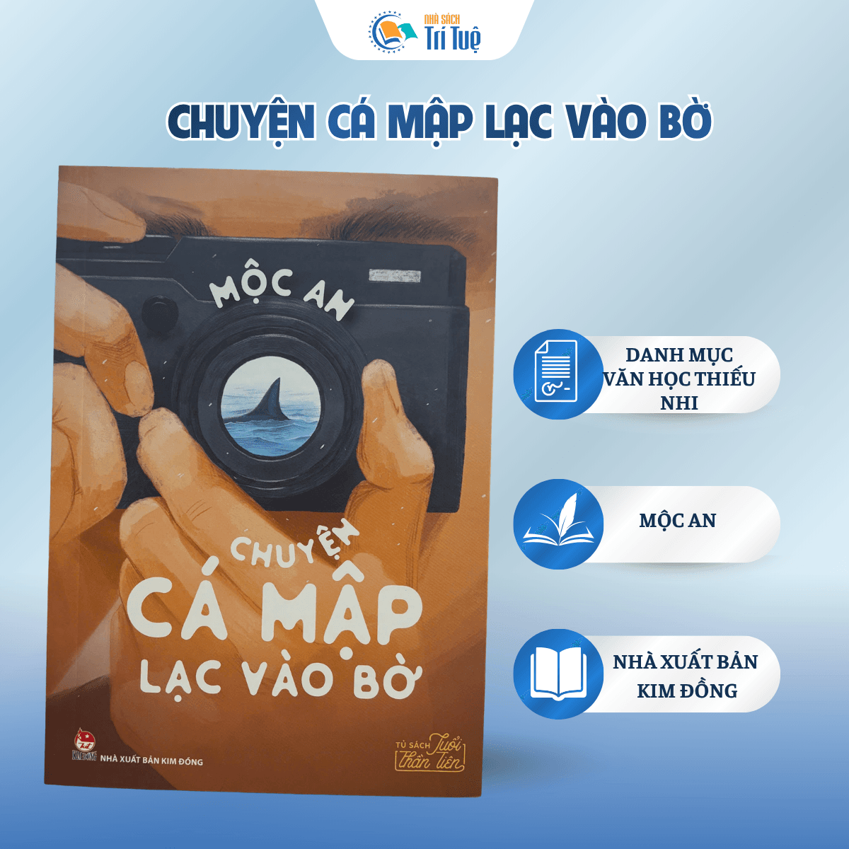Chuyện Cá Mập Lạc Vào Bờ - Văn Học Tuổi Thần Tiên