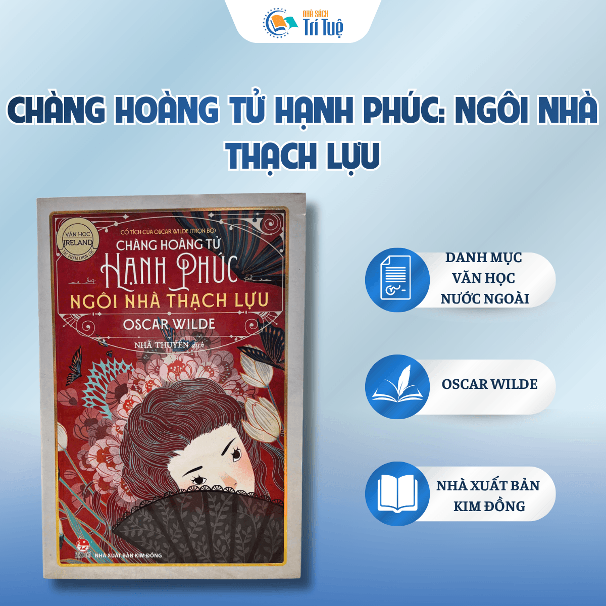 Sách: Chàng Hoàng Tử Hạnh Phúc: Ngôi Nhà Thạch Lựu