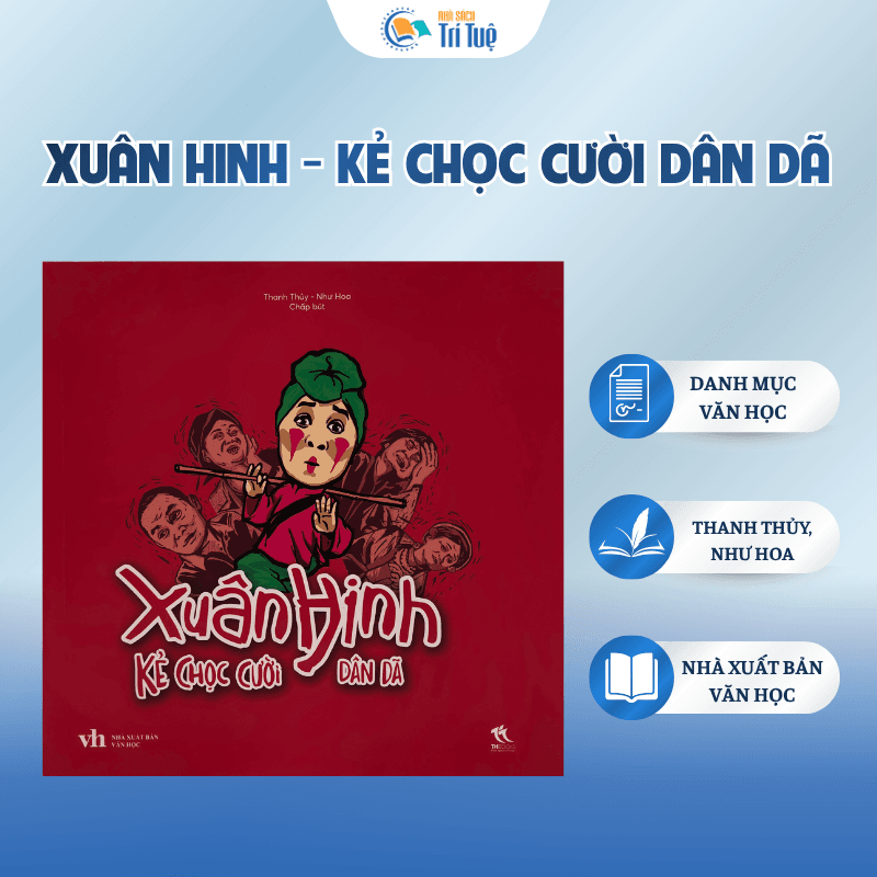 Sách: Xuân Hinh - Kẻ Chọc Cười Dân Dã