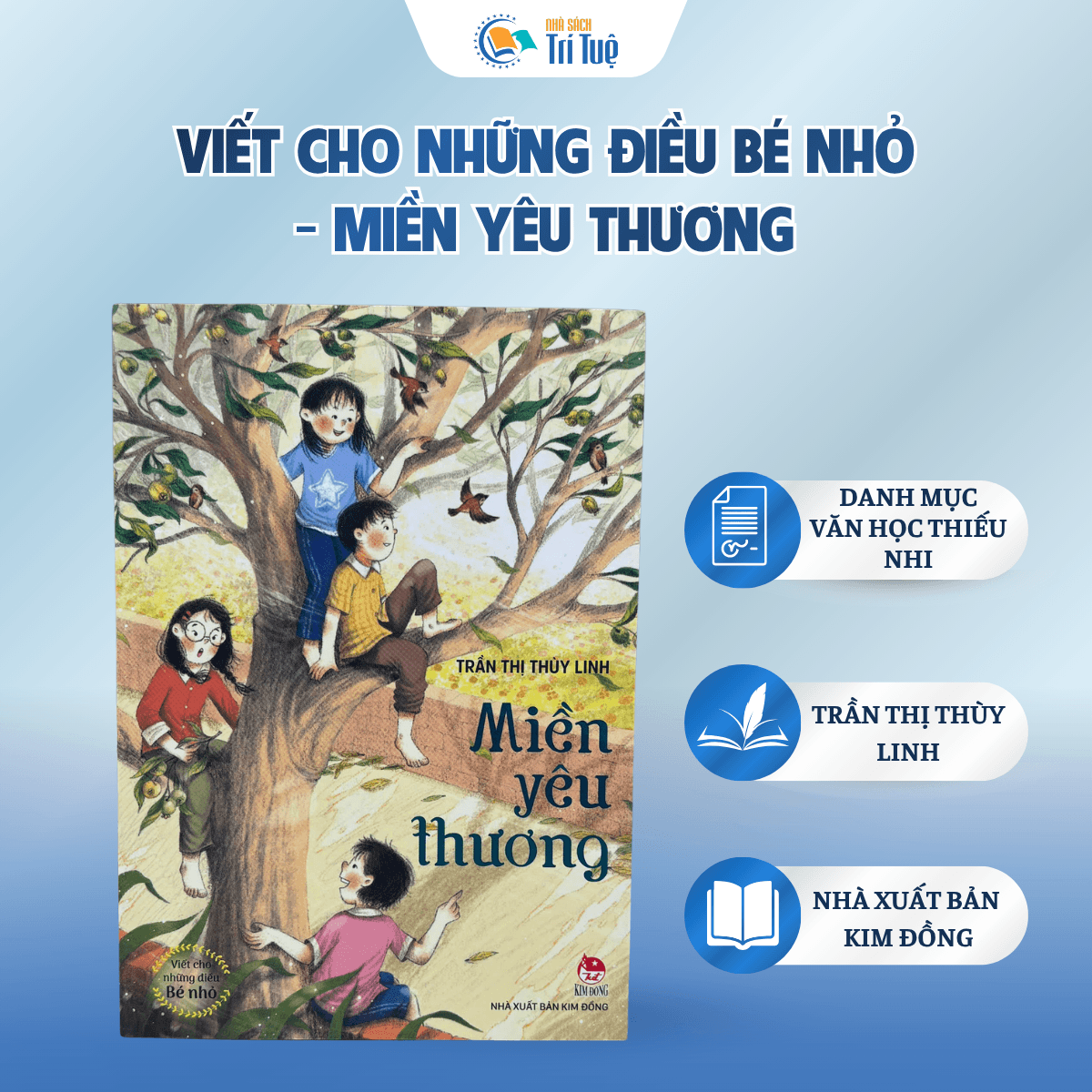  Miền Yêu Thương - Viết Cho Những Điều Bé Nhỏ