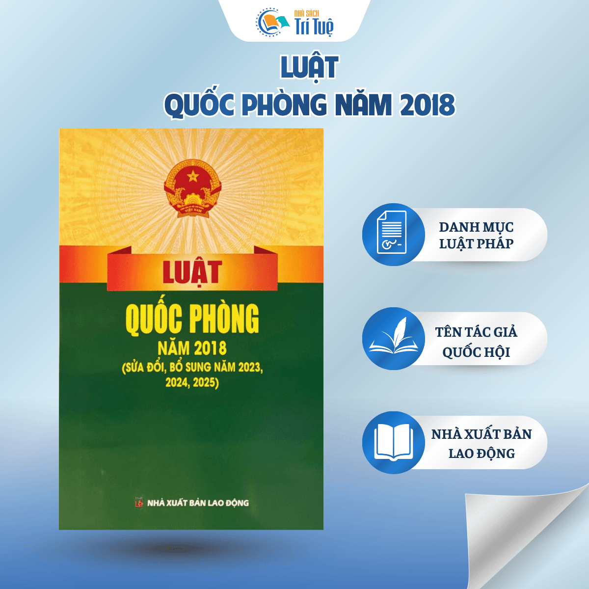 Sách: Luật Quốc Phòng - Năm 2018 (Sửa Đổi, Bổ Sung Năm 2023, 2024, 2025)