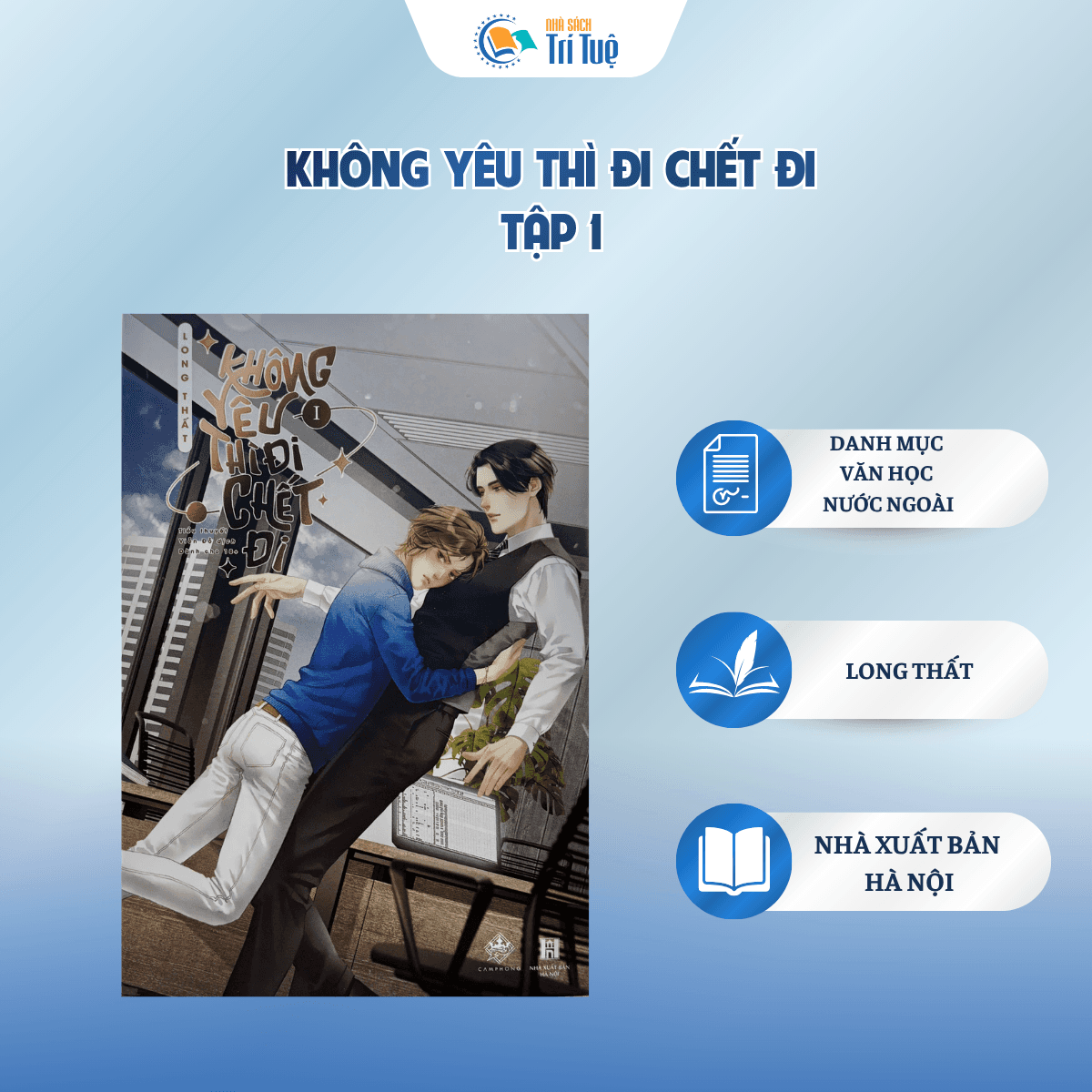 Sách: Không Yêu Thì Đi Chết Đi - Tập 1