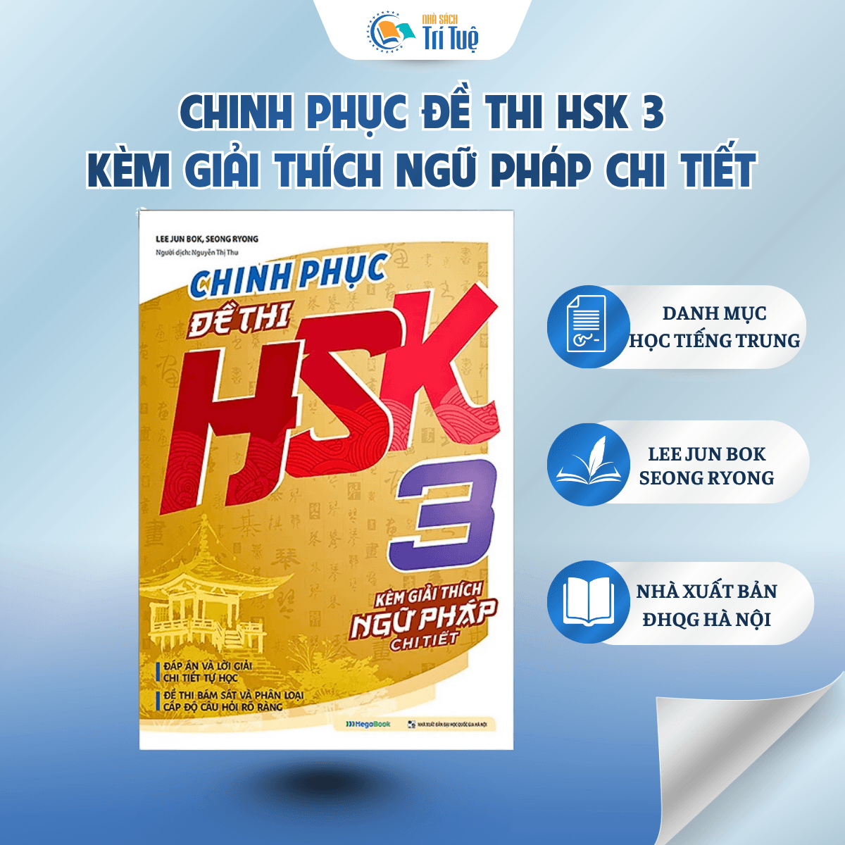 Chinh Phục Đề Thi HSK 3 - Kèm Giải Thích Ngữ Pháp Chi Tiết