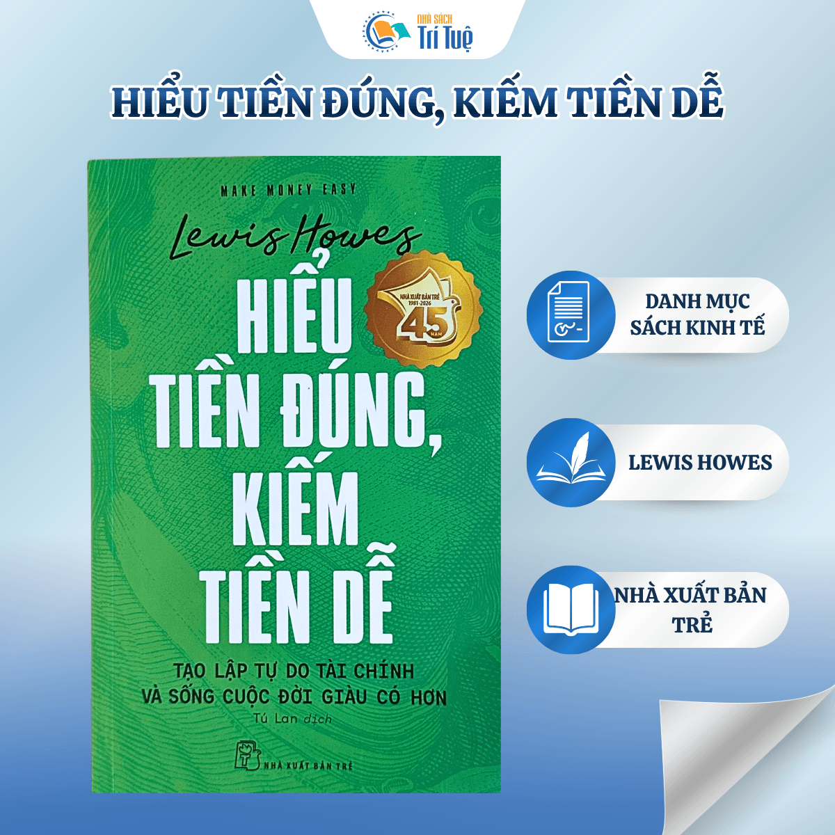 Make Money Easy - Hiểu Tiền Đúng, Kiếm Tiền Dễ