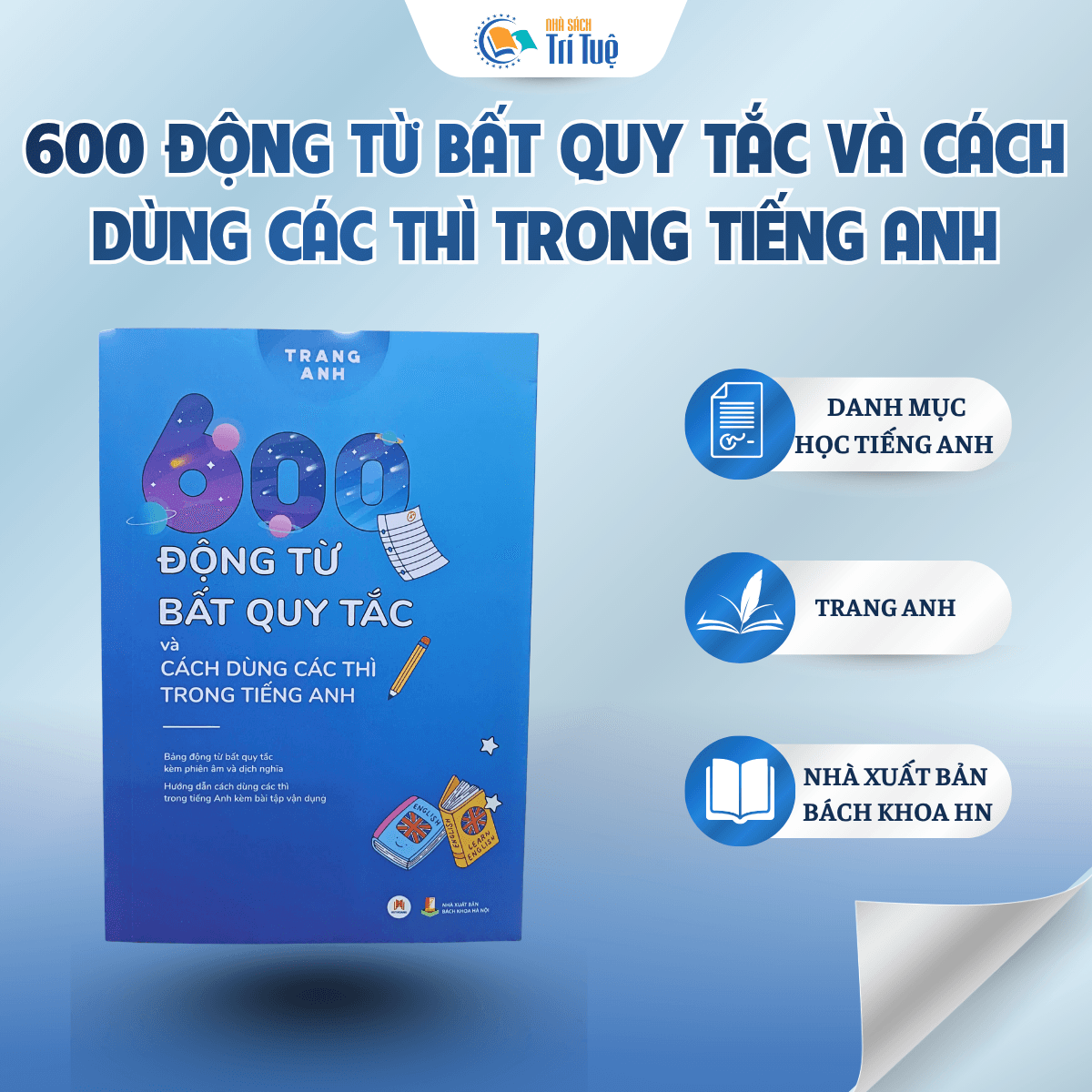 600 Động Từ Bất Quy Tắc Và Cách Dùng Các Thì Trong Tiếng Anh