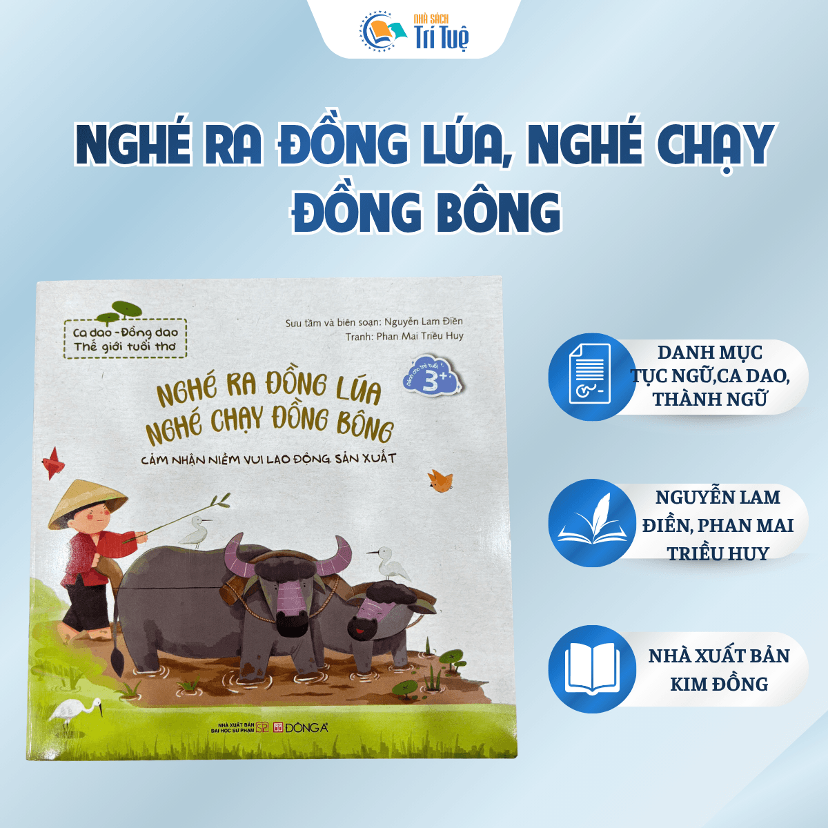 Nghé Ra Đồng Lúa, Nghé Chạy Đồng Bông
( Ca dao - đồng dao- thế giới tuổi thơ)