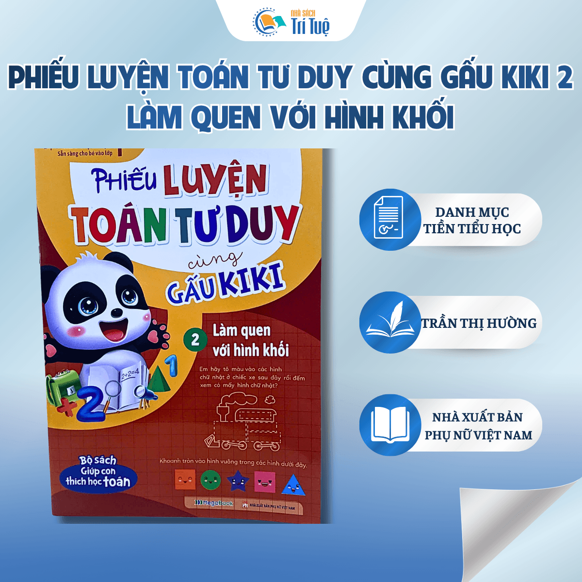 Phiếu Luyện Toán Tư Duy Cùng Gấu KiKi 2 - Làm Quen Với Hình Khối