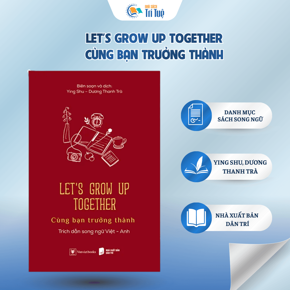 Cùng Bạn Trưởng Thành - Let's Grow Up Together