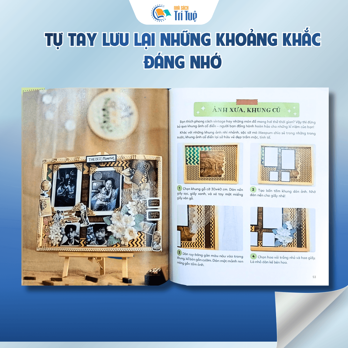 Tự tay lưu lại những khoảnh khắc đáng nhớ