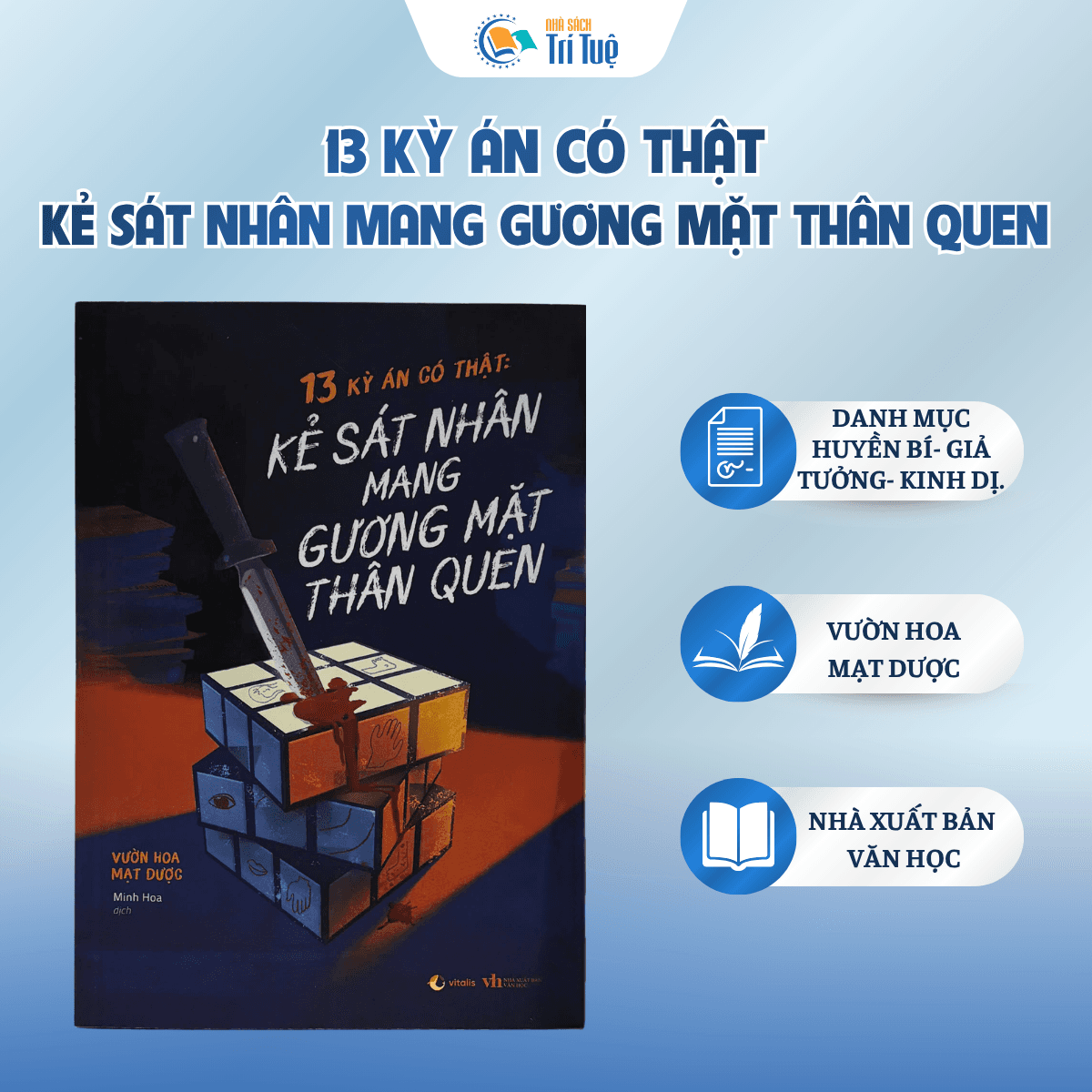 13 Kỳ Án Có Thật - Kẻ Sát Nhân Mang Gương Mặt Thân Quen