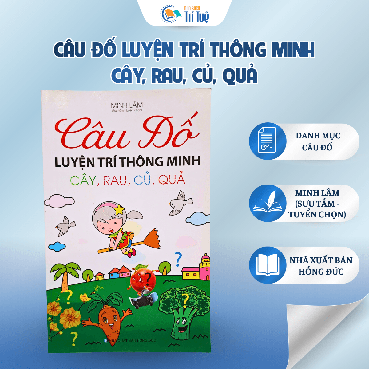Câu Đố Luyện Trí Thông Minh - Cây, Rau, Củ, Quả