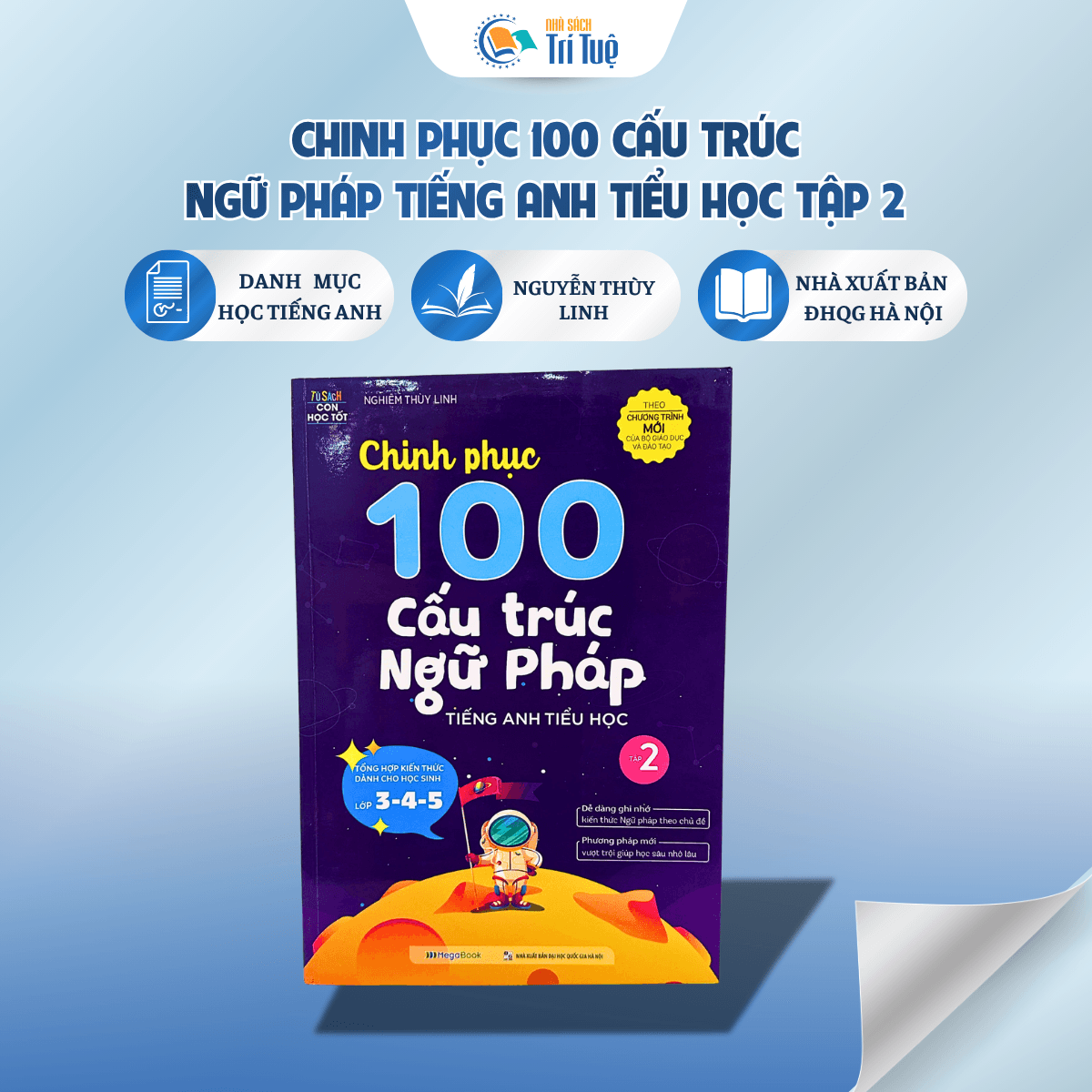 Chinh Phục 100 Cấu Trúc Ngữ Pháp Tiếng Anh Tiểu Học - Tập 2