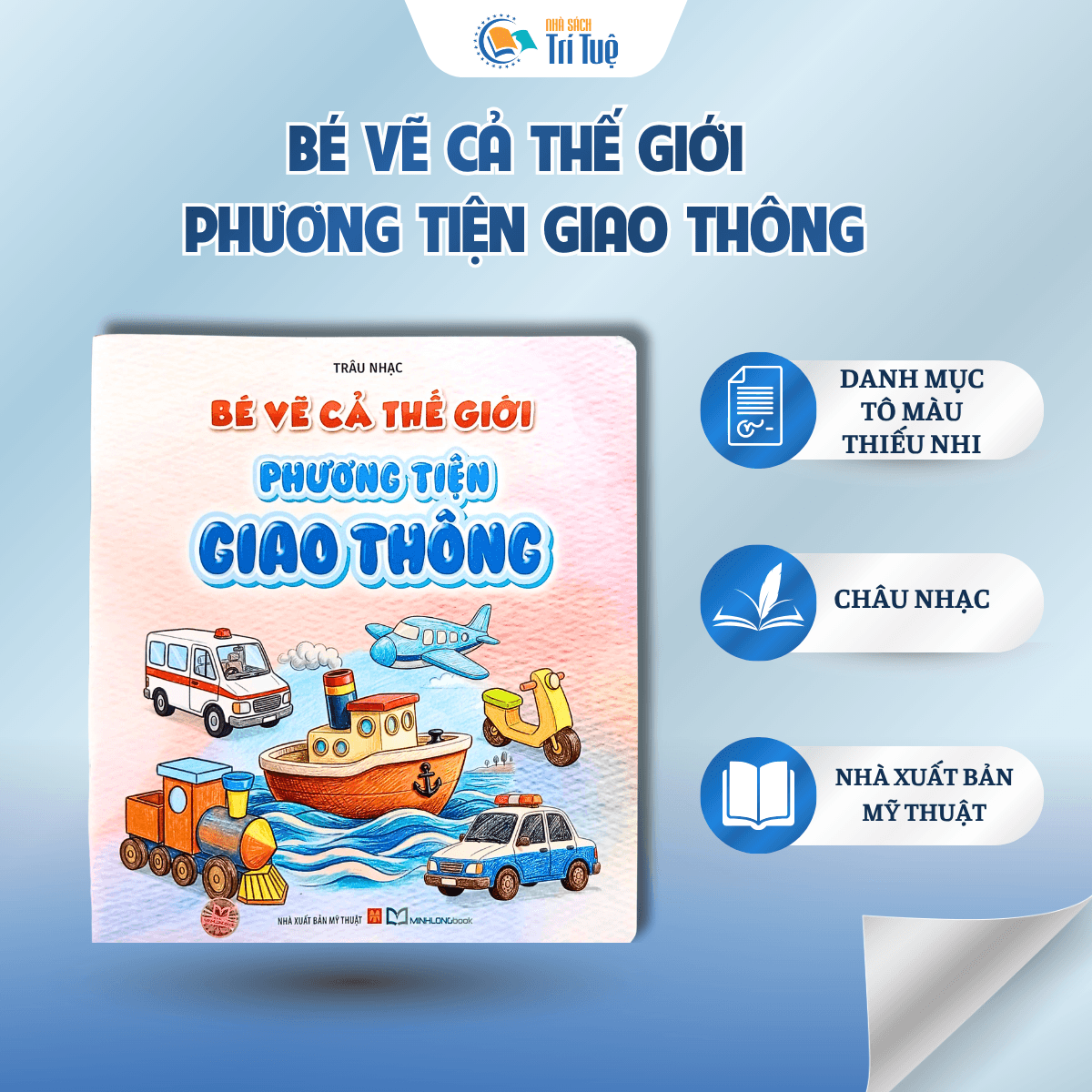 Bé vẽ cả thế giới - Phương tiện giao thông