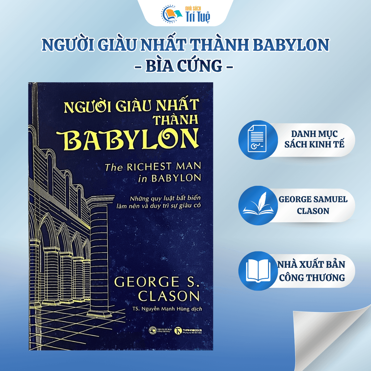 Người Giàu Nhất Thành Babylon - The Richest Man In Babylon - Bìa Cứng