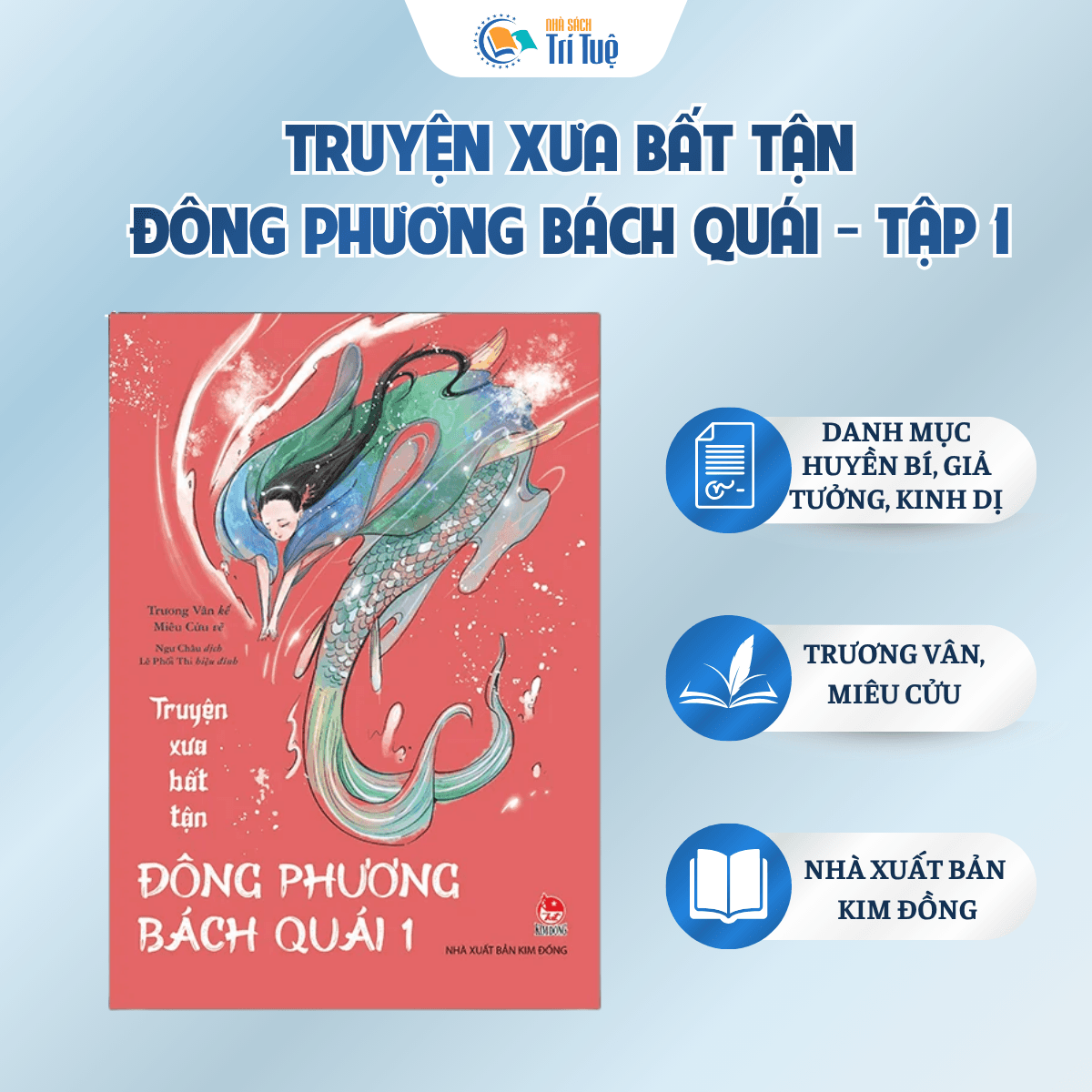 Truyện Xưa Bất Tận - Đông Phương Bách Quái - Tập 1