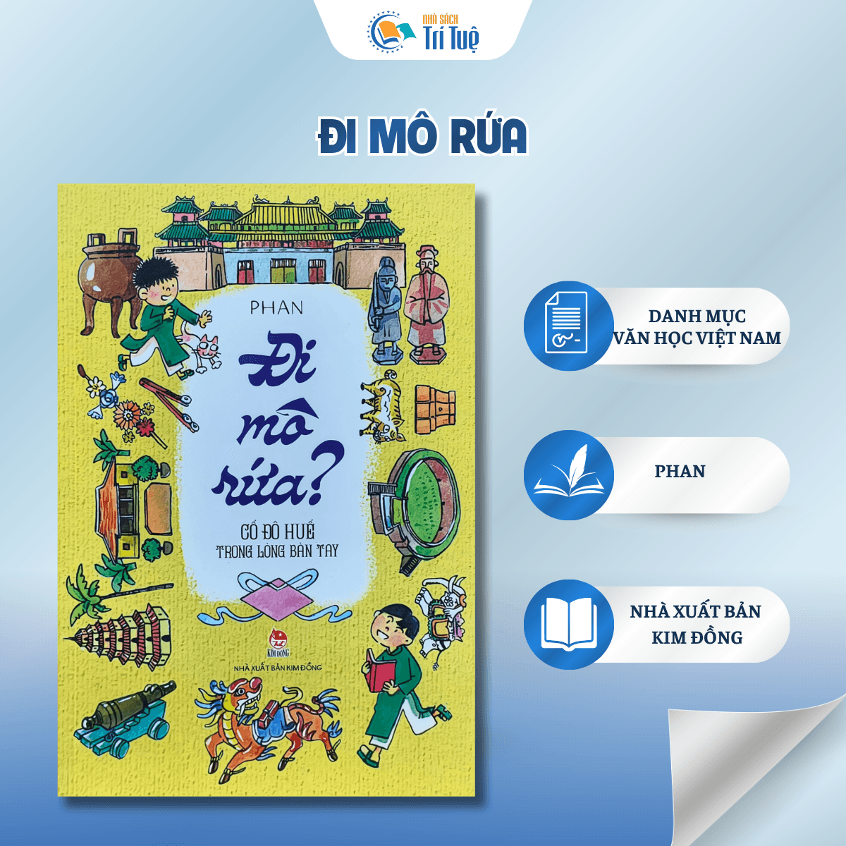 Đi mô rứa - Cố đô Huế trong lòng bàn tay