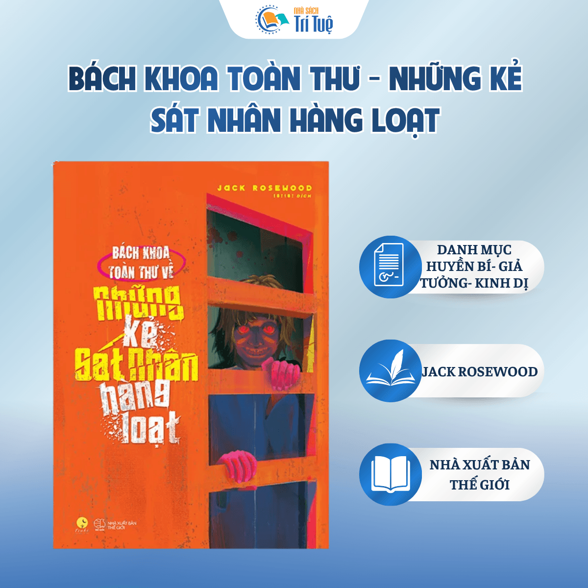 Bách Khoa Toàn Thư - Những Kẻ Sát Nhân Hàng Loạt