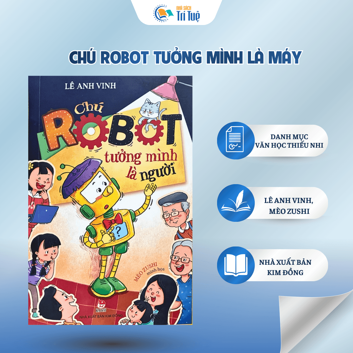 Sách: Chú Robot Tưởng Mình Là Người