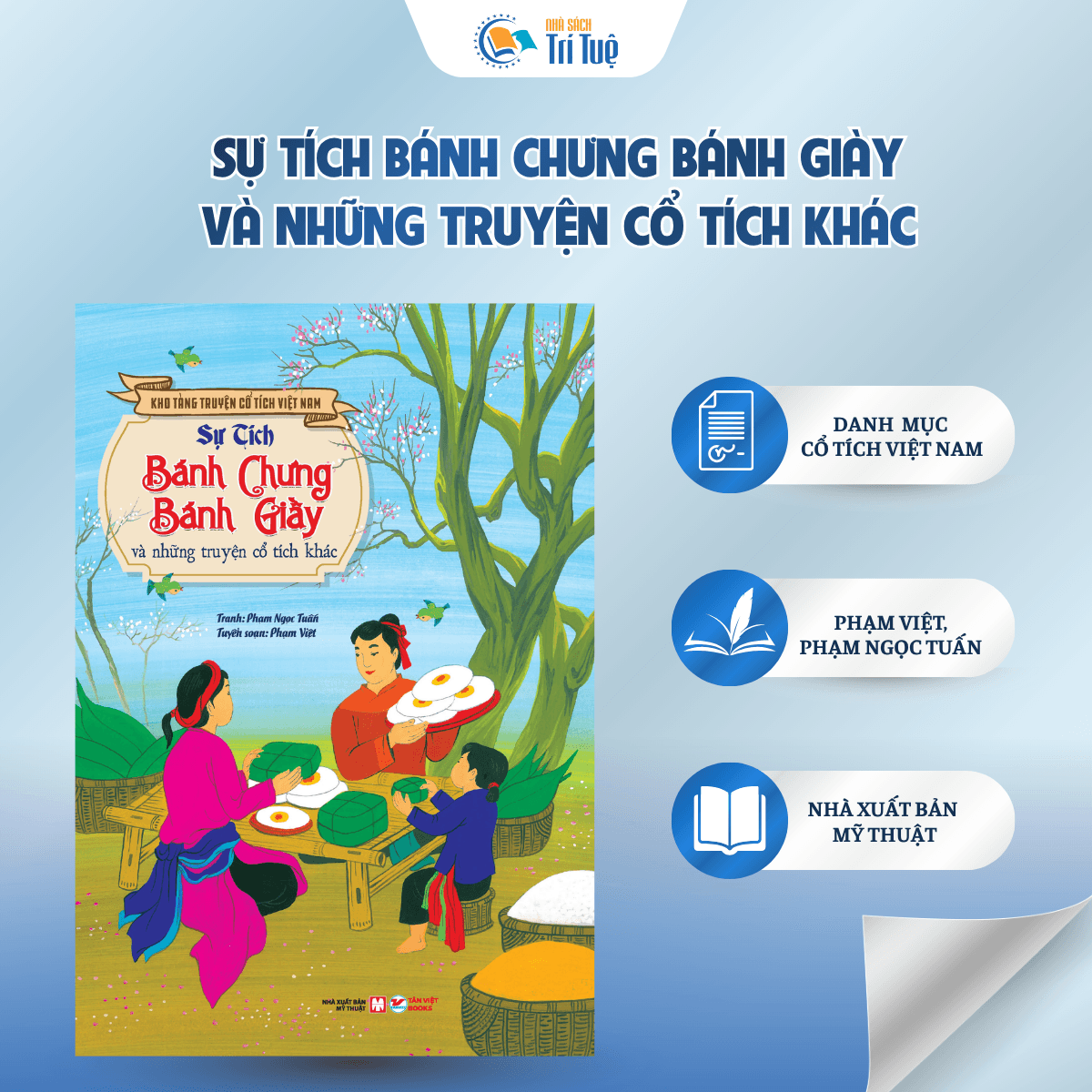 Sự Tích Bánh Chưng Bánh Giầy Và Những Truyện Cổ Tích Khác- Kho Tàng Truyện Cổ Tích Việt Nam - Bìa Cứng