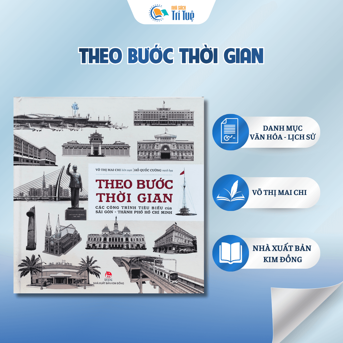 Theo bước thời gian - Các công trình tiêu biểu của Sài gòn - Thành phố Hồ Chí Minh