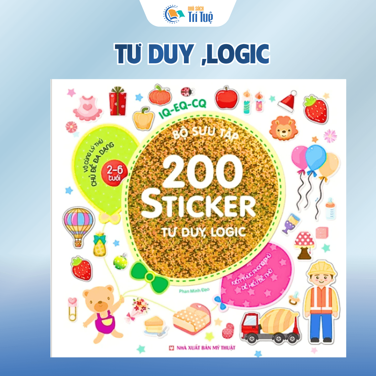 Bộ Sưu tập 200 sticker IQ-EQ-CQ( 6 cuốn )
