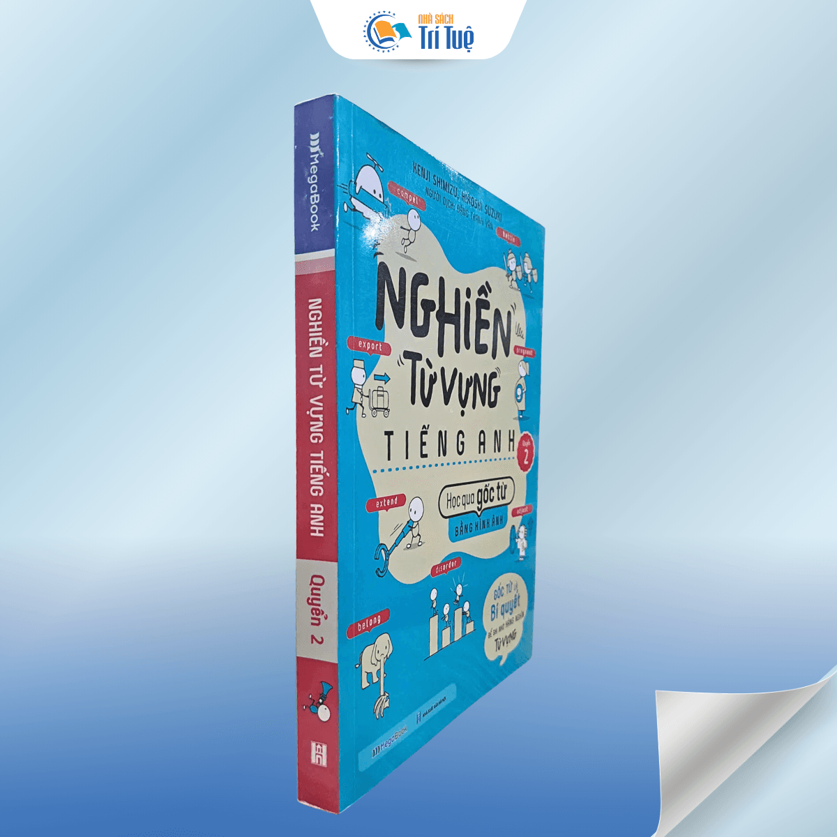Quyển 2 - Nghiền Từ Vựng Tiếng Anh - Học Qua Gốc Từ Bằng Hình Ảnh - Gốc Là Bí Quyết Để Ghi Nhớ Hàng Nghìn Từ Vựng