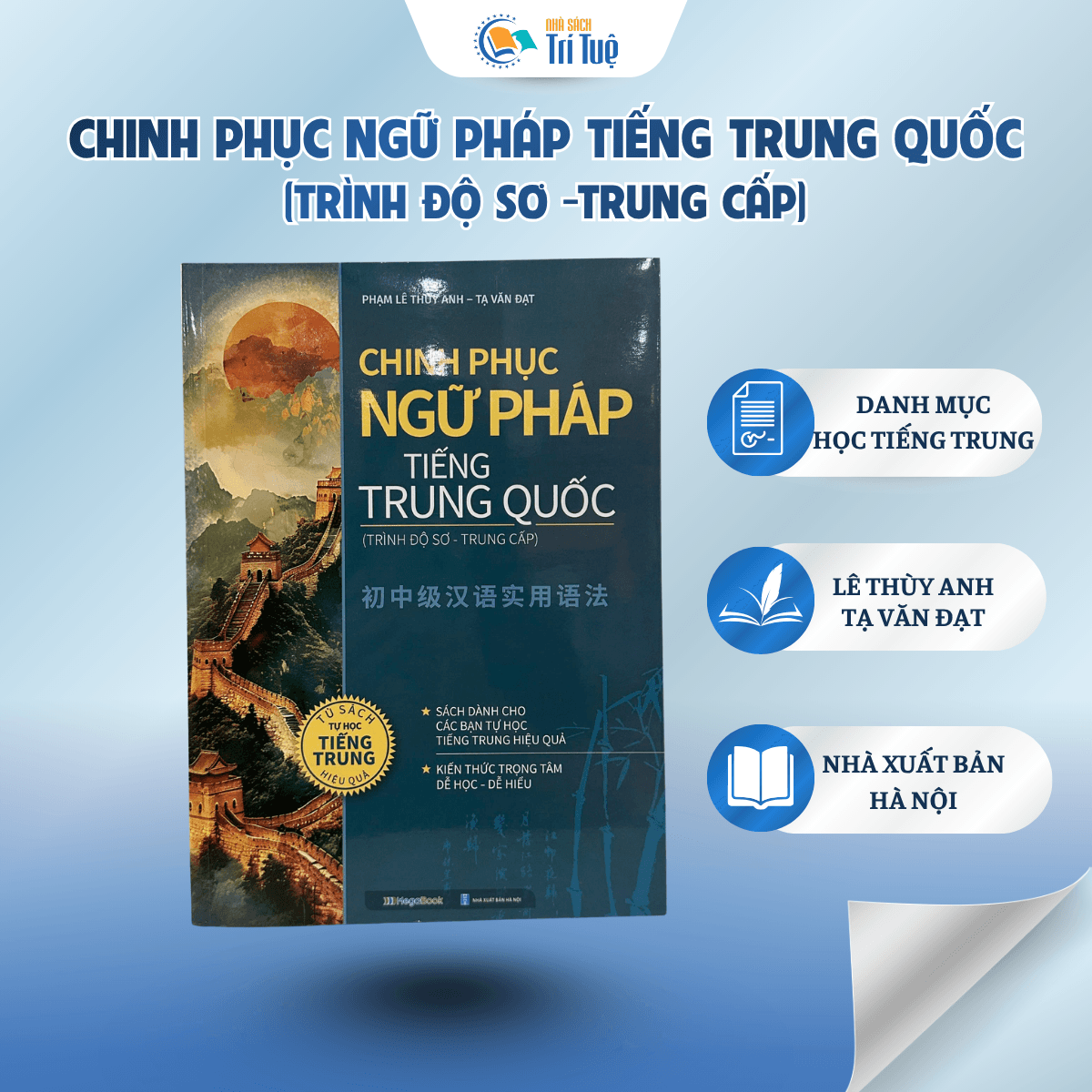 Chinh Phục Ngữ Pháp Tiếng Trung Quốc (Trình Độ Sơ - Trung Cấp)