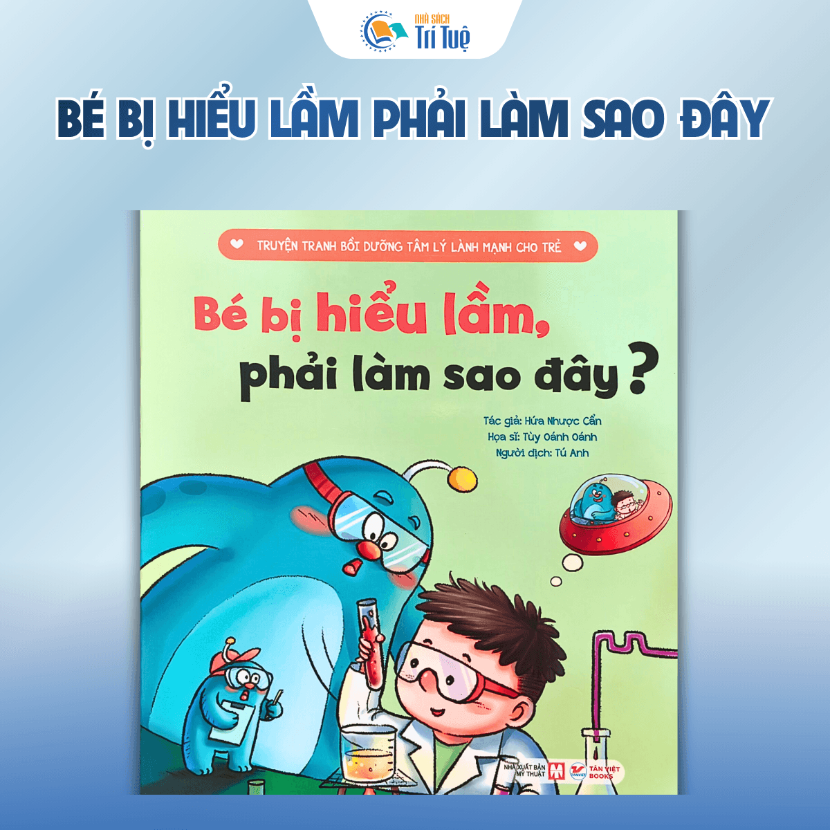 Combo Truyện tranh bồi dưỡng tâm lý lành mạnh cho trẻ ( 8 cuốn )