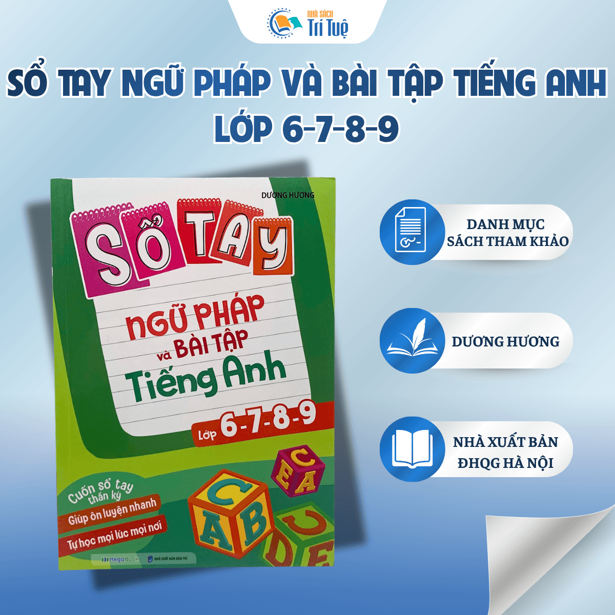 Sổ Tay Ngữ Pháp Và Bài Tập Tiếng Anh Lớp 6-7-8-9