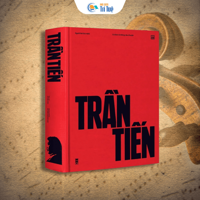 Trần Tiến - Người Hát Thơ Mình - Ca Khúc & Những Câu Chuyện - Ấn Bản Giới Hạn