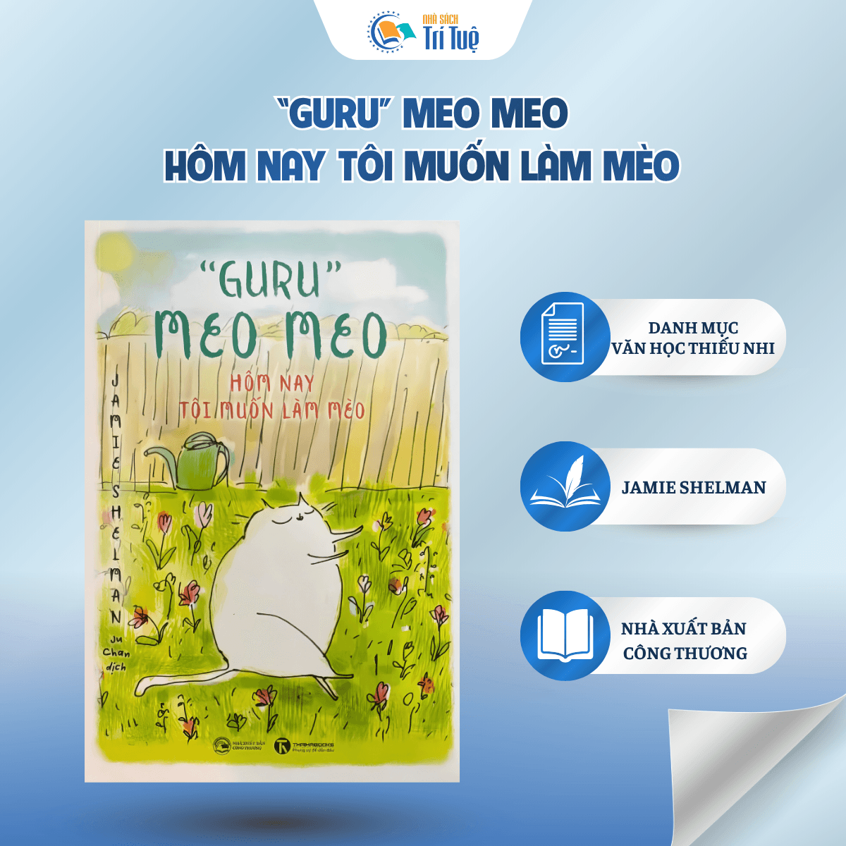 Sách: "Guru" Meo Meo - Hôm Nay Tôi Muốn Làm Mèo