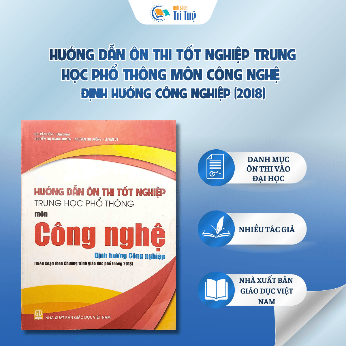 Hướng dẫn ôn thi tốt nghiệp THPT môn Công nghiệp - định hướng công nghiệp - biên soạn chương trình GDPT 2018
