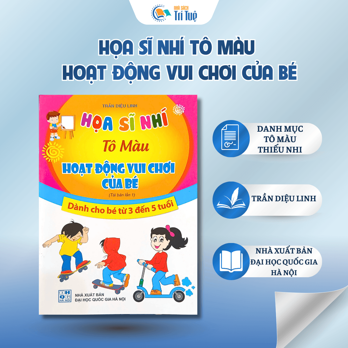 Họa sĩ nhí - Tô màu hoạt động vui chơi của bé