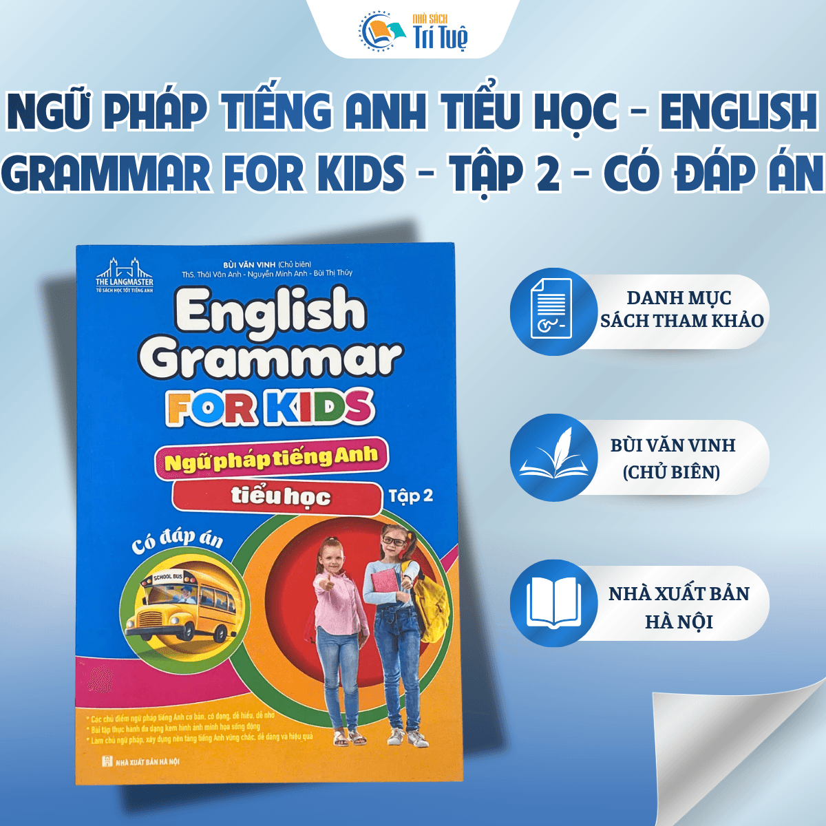 Ngữ Pháp Tiếng Anh Tiểu học - English Grammar For Kids - Tập 2 - Có Đáp Án