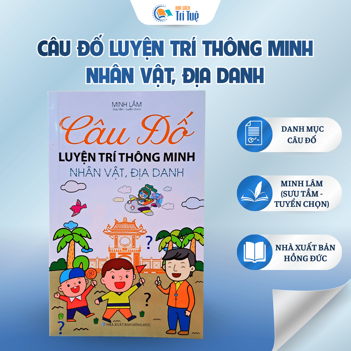 Câu Đố Luyện Trí Thông Minh - Nhân Vật, Địa Danh