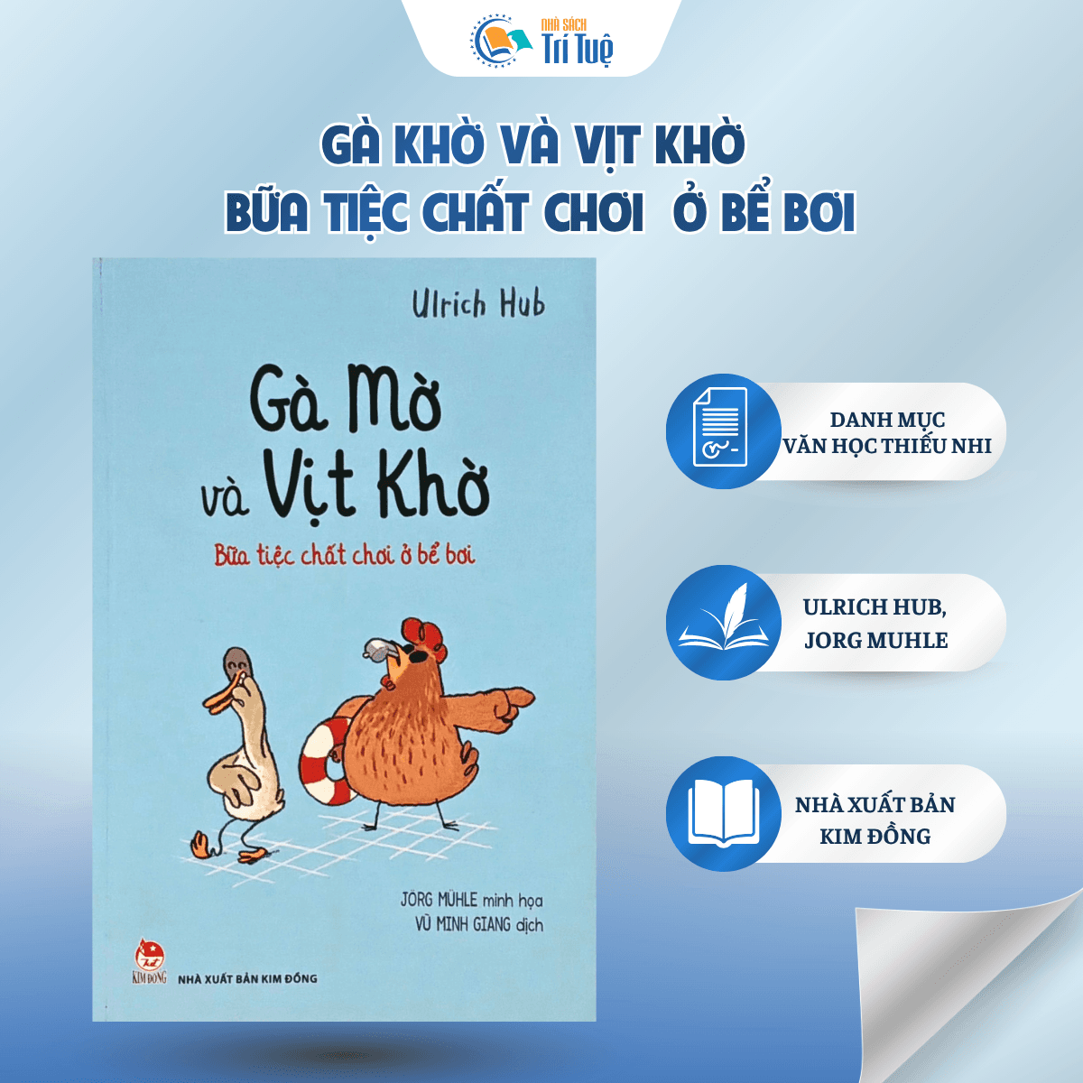 Sách: Gà Mờ Và Vịt Khờ - Bữa Tiệc Chất Chơi Ở Bể Bơi