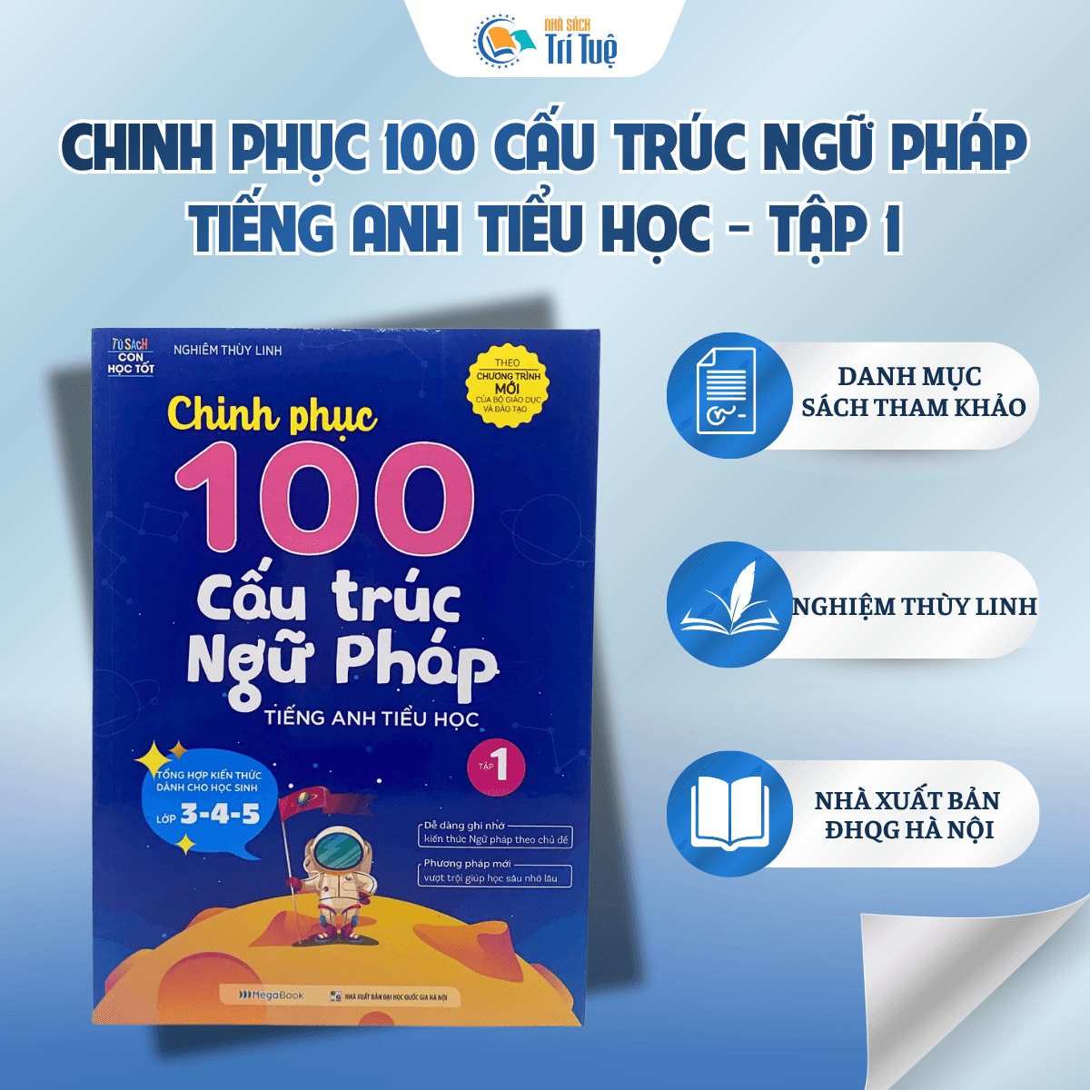 Chinh Phục 100 Cấu Trúc Ngữ Pháp Tiếng Anh Tiểu Học - Tập 1