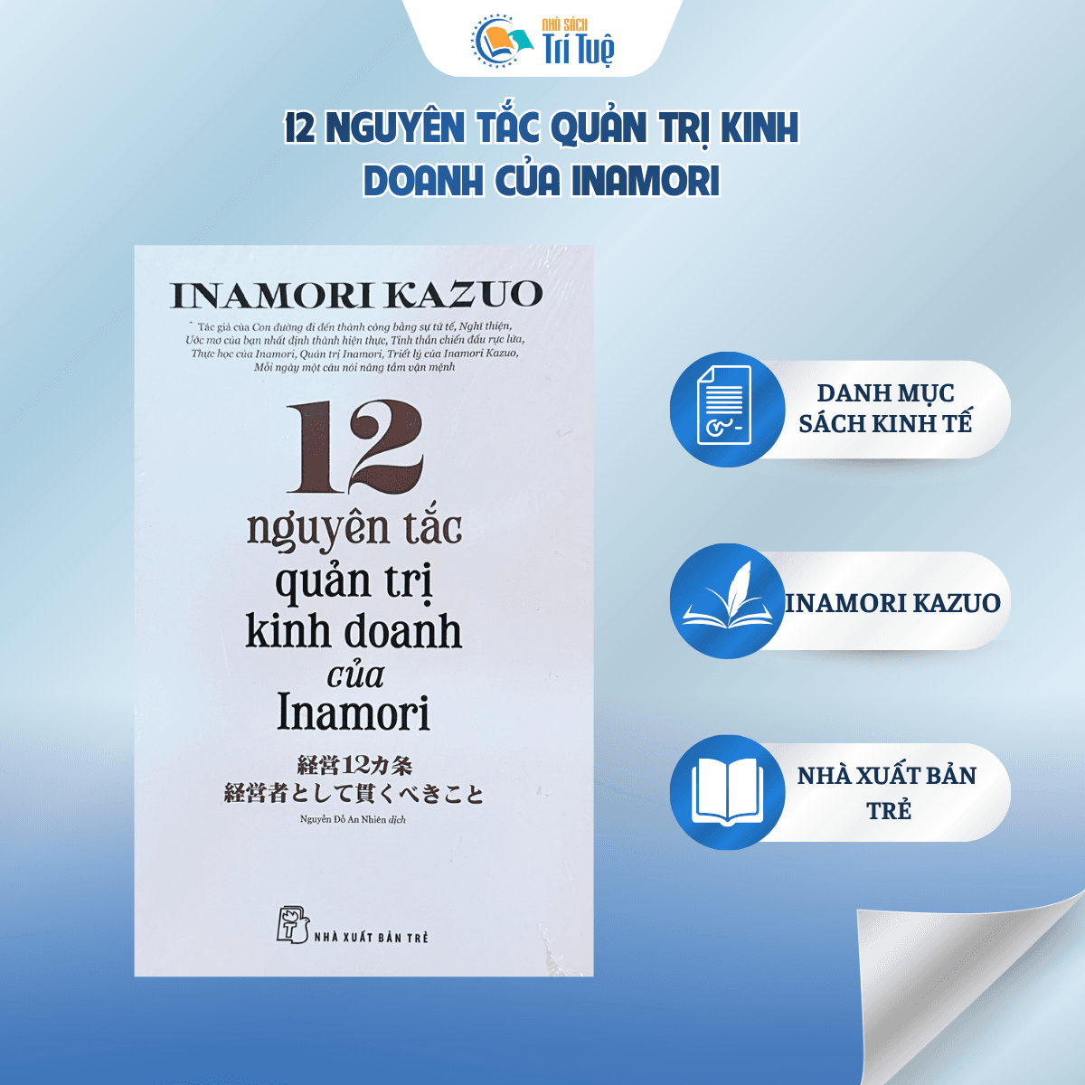 12 Nguyên Tắc Quản Trị Kinh Doanh Của Inamori