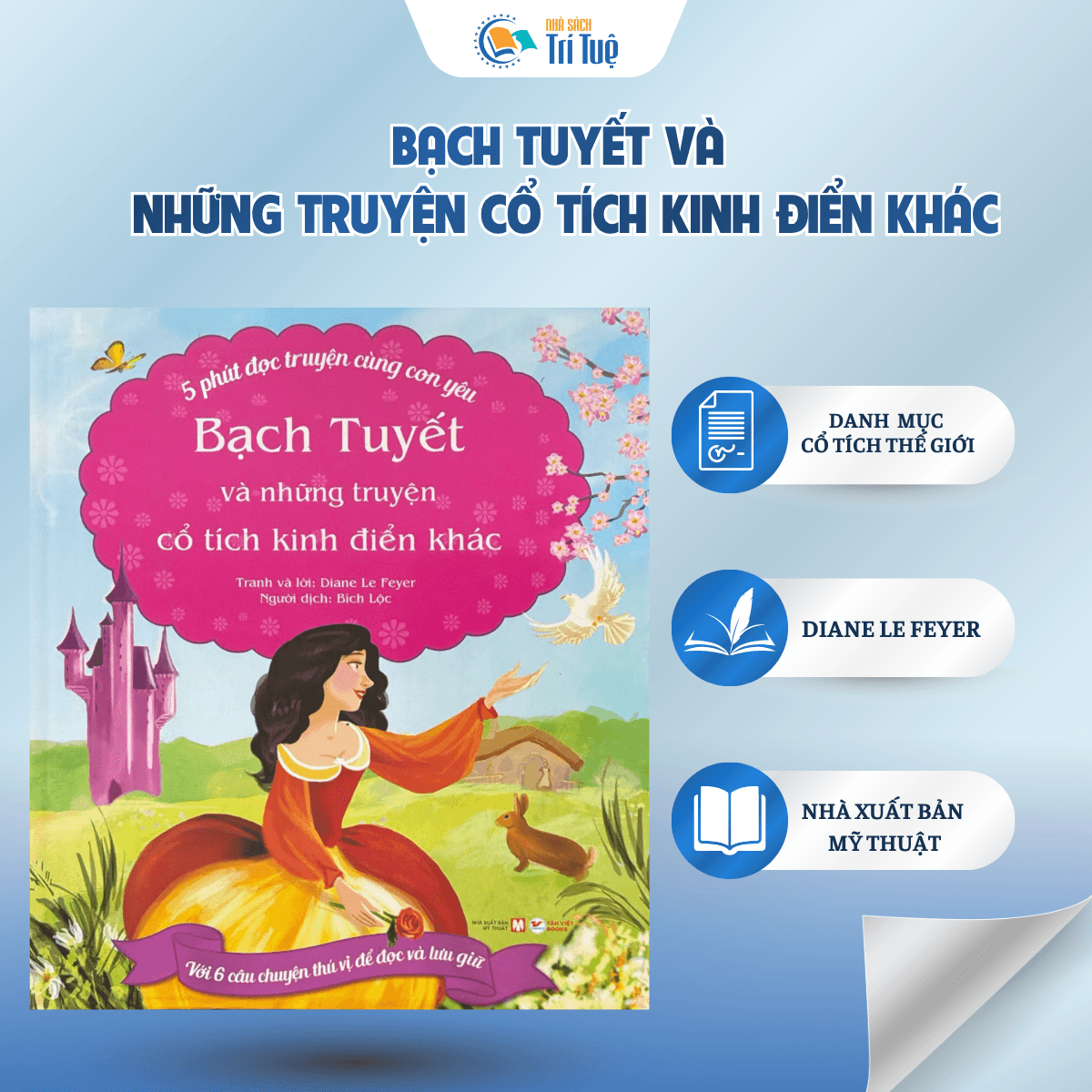 Bạch Tuyết Và Những Câu Chuyện Cổ Tích Kinh Điển Khác - 5 Phút Đọc Truyện Cùng Con Yêu