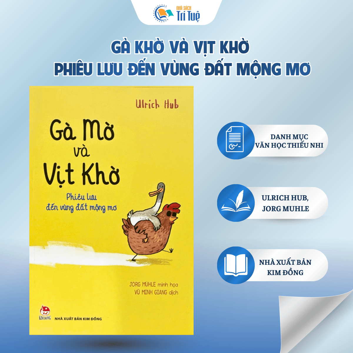 Sách: Gà Mờ Và Vịt Khờ - Phiêu Lưu Đến Vùng Đất Mộng Mơ