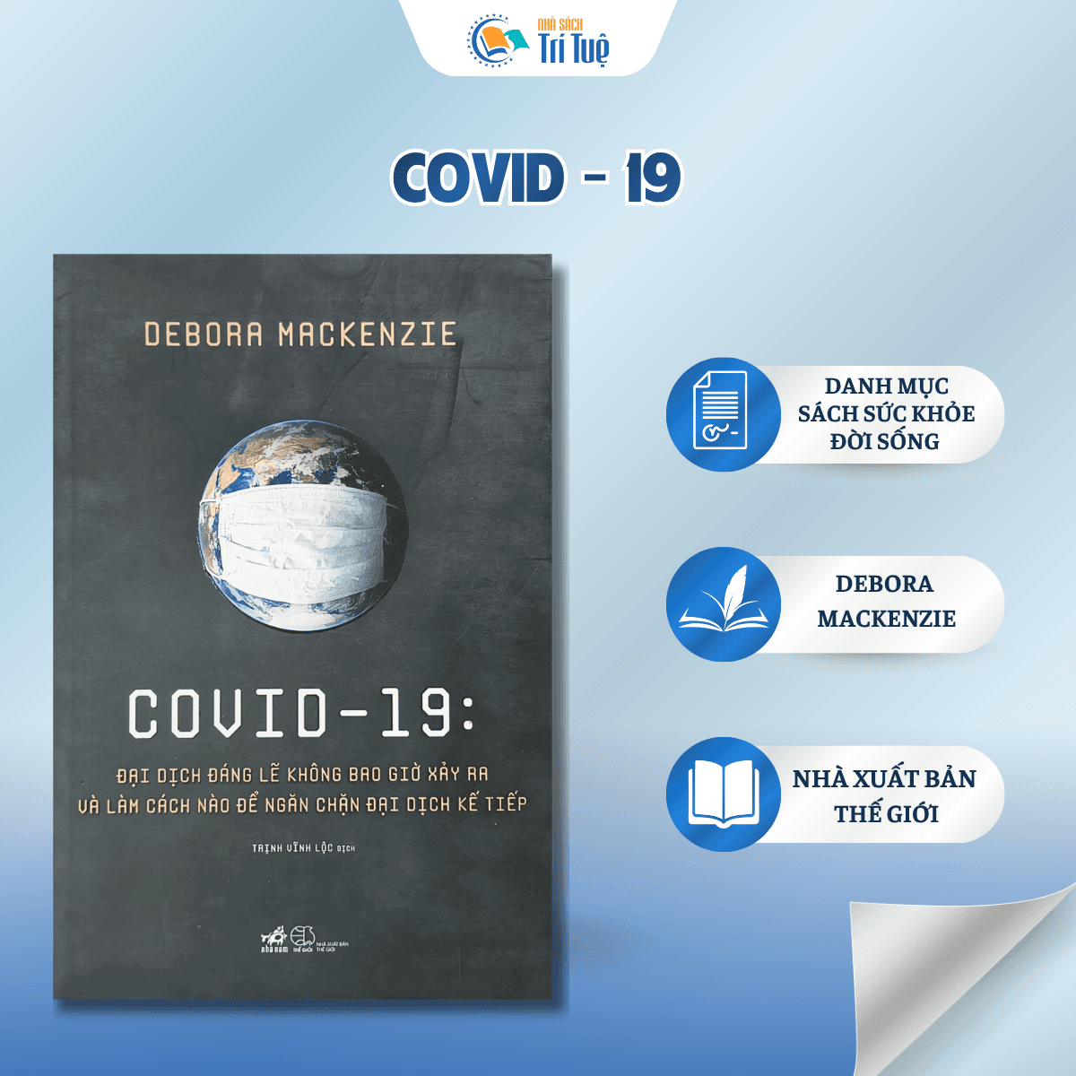 Covid - 19 - Đại dịch đáng lẽ không bao giờ xảy ra và lam cách nào để ngăn chặn đại dịch kế tiếp