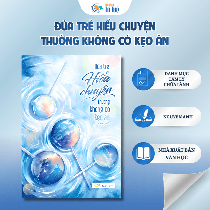 Đứa Trẻ Hiểu Chuyện Thường Không Có Kẹo Ăn