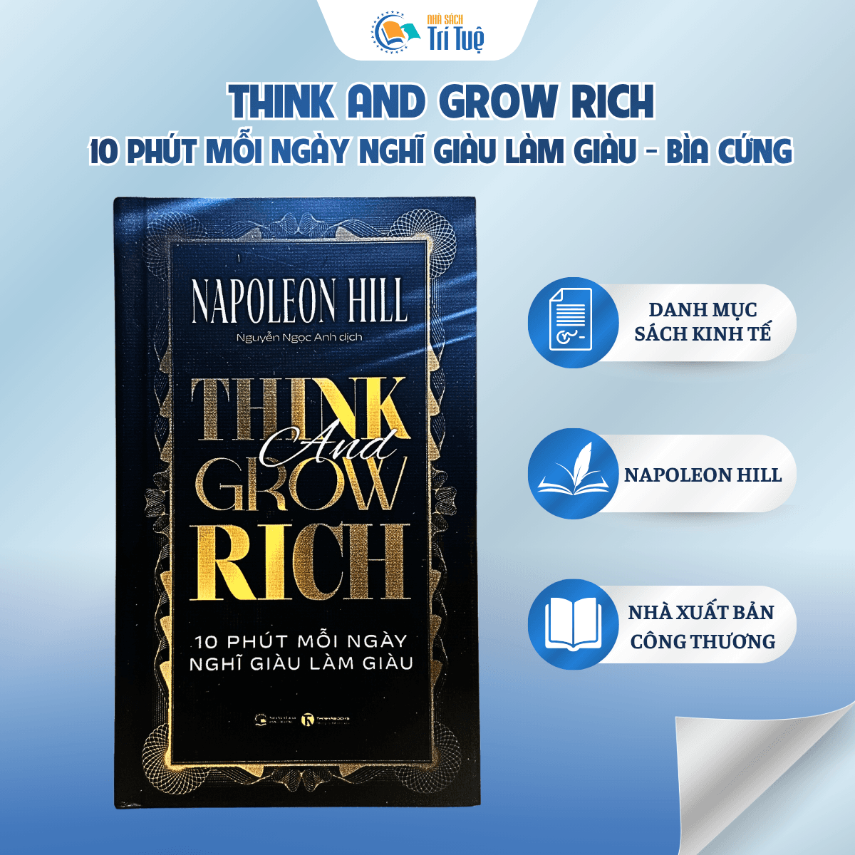 Think And Grow Rich - 10 Phút Mỗi Ngày Nghĩ Giàu Làm Giàu - Bìa Cứng